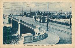 CALAIS - Le Nouveau Pont - LL 52 - Tramway - Calais