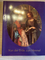 (HEILIGEN SCULPTUREN) Von Der Erde Zum Himmel. Heiligendarstellungen Des Spätmittelalters. - Schilderijen &  Beeldhouwkunst