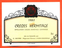 Etiquette Neuve De Vin De Crozes Hermitage 1982 G Meffre à Gigondas- 75 Cl - Vin De Pays D'Oc