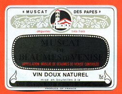 Etiquette Neuve De Vin De Muscat De Beaumes De Venise Muscat Des Papes Caves De Beaumes De Venise - 75 Cl - Vin De Pays D'Oc