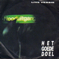 * 7" * HET GOEDE DOEL - NOODUITGANG (Live) (Holland 1982) - Other - Dutch Music