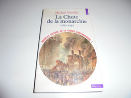 LA CHUTE DE LA MONARCHIE 1787 1792/ MICHEL VOVELLE/ BE - Geschichte