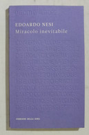 I103315 Inediti D'autore 11 - Edoardo Nesi - Miracolo Inevitabile - Corsera - Classic