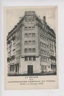 Paris 10è : La Maison De La Confédération Générale Du Travail 211/213 Rue Lafayette CGT (cp Vierge) - Labor Unions
