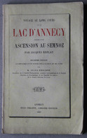 Replat Jacques, Voyage Sur Le Lac D'Annecy, Précédé D'une Ascension Au Semnoz (Haute-Savoie) (2ème édition), 1867 - Alpes - Pays-de-Savoie