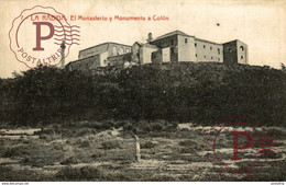 La Rábida (Huelva): El Monasterio Y Monumento A Colón - Huelva