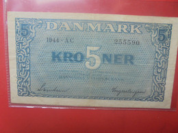 DANEMARK 5 KRONER 1944 Circuler (B.26) - Dinamarca