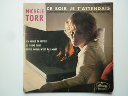 Michèle Torr 45Tours EP Vinyle Ce Soir Je T'attendais - 45 T - Maxi-Single