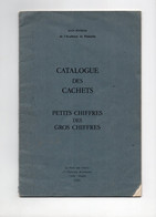 !!! J. POTHION, CATALOGUE DES CACHETS PETITS CHIFFRES DES GROS CHIFFRES - Filatelia E Historia De Correos