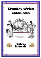 Album De Timbre à Imprimer   GRANDES SERIES COLONIALES - Zonder Classificatie