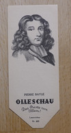 Pierre Bayle Philosoph Carlat Foix Rotterdam - 809 - Olleschau Lesezeichen Bookmark Signet Marque Page Portrait - Marque-Pages