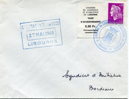 FRANCE LETTRE AVEC AFFRANCHISSEMENT DONT TIMBRE DE GREVE N°5 LIBOURNE AVEC OBLITERATION CHAMBRE DE COMMERCE 27 MAI 1968 - Documents
