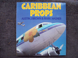 CARIBBEAN PROPS   AEREI AEROPLANI Edito Da OSPREY - Transports