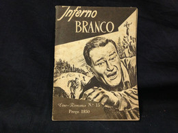 C2/23 - Inferno Branco - John Wayne* Walter Abel -  Portugal Mag - Cine Romance - John Payne - Cine & Televisión