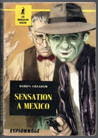 Le Moulin Noir .Sensation A Mexico N: 25 Espionnage Editions Du Champ De Mars Paris 1961 - Autres & Non Classés