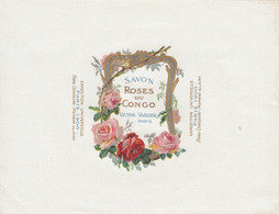 PAPIER D'EMBALLAGE-ETIQUETTE  DE SAVON - SAVON ROSES DU CONGO - EXPO 1900 - VICTOR VAISSIER  PARIS - SOAP LABEL - Etiquettes