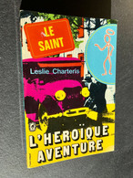 LE LIVRE DE POCHE N° 2746   LE SAINT, L’HEROÏQUE AVENTURE  Leslie CHARTERIS 1970 - Fayard