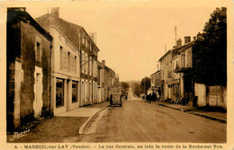 Mareuil Sur Lay * La Rue Centrale Du Village * Commerce Magasin AU TRAVAILLEUR - Mareuil Sur Lay Dissais