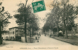 VAR  LORGUES  Place D'Entrecheaux Et Route De Carces - Lorgues