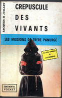 Crepuscule Des Vivants Les Missions De Frère Panurge Editions Continental Pocket De 1971 - Sonstige & Ohne Zuordnung