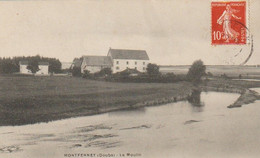 MONTFERNEY (Doubs) - Le Moulin. Circulée En 1906. Bon état. - Other Municipalities