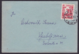 Triest B, 1954, Cover From Izola To Ljubljana, Few Brown Perfs Of The Stamp - Marcofilía