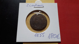 BELGIQUE LEOPOLD IER RARE ET TRES BELLE 2 CENTIMES 1855 PRIX DEPART START 180€ COTE 100-300-900-1800€ !!! - 2 Cents