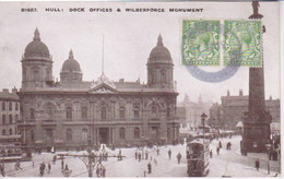 ANGLETERRE - YORKSHIRE - HULL  - DOCK OFFICE ET WILBERFORCE MONUMENT - Hull