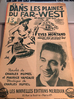 PARTITION ANCIENNE / DANS LES PLAINES DU FAR WEST - YVES MONTAND - Partitions Musicales Anciennes