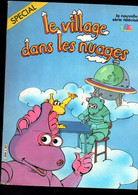 Livre BD Ancien EO édition Originale  BANDE DESSINEE Lot 3 Spécial Le Village Dans Les Nuages Tf1 N° 1 7 8 1983 1984 Rar - Originele Tekeningen