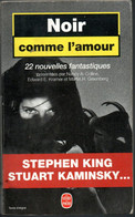 Noir Comme L'Amour 22 Nouvelles Fantastiques Editions Livre De Poche Albin Michel - Roman Noir