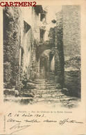 BARJOLS RUE DU CHATEAU DE LA REINE JEANNE CARTE PIONNIERE 1900 VAR 83 - Barjols