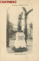 PATRONAGE DE BARJOLS STATUE DE JEANNE D'ARC 83 VAR - Barjols