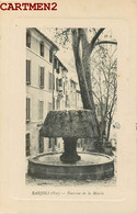 BARJOLS FONTAINE DE LA MAIRIE 83 VAR - Barjols