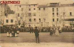 BARJOLS FETE DES TRIPETTES DE ST-MARCEL DANSES PROVENCALES 83 VAR - Barjols