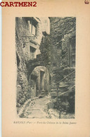 BARJOLS PORTE DU CHATEAU DE LA REINE JEANNE 83 VAR - Barjols