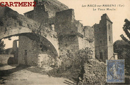 LES ARCS-SUR-ARGENS LE VIEUX MOULIN 83 VAR - Les Arcs