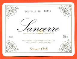 Etiquette Neuve De Vin Sancerre Savour Club à Lancié - 75 Cl - Vin De Pays D'Oc