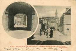 Bourbonne Les Bains * La Rue Férat Et Passage De L'hôpital Militaire - Bourbonne Les Bains