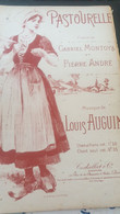 PASTOURELLE /MONTOYA PIERRE ANDRE /LOUIS AUGUIN - Partitions Musicales Anciennes