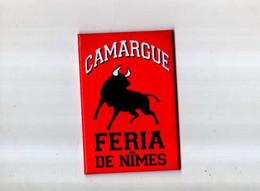 Magnet Format  7,4x5,8 Cm CAMARGUE Feria De Nimes , Taureau - Tourismus