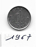 1centime "épi"  1967   SUP - 1 Centime