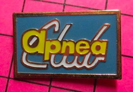 2717 Pin's Pins / Beau Et Rare / THEME : SPORTS / PLONGEE SOUS-MARINE APNEA CLUB - Plongée