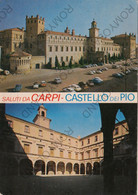 CARTOLINA  CARPI,EMILIA ROMAGNA,SALUTI,CASTELLO DEI PIO,STORIA,CULTURA,RELIGIONE,MEMORIA,BELLA ITALIA,VIAGGIATA - Carpi