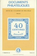 Revue  De L' Académie De Philatélie - Documents Philatéliques N° 127 -1er Trimestre 1991 - Avec Sommaire - Filatelia E Historia De Correos