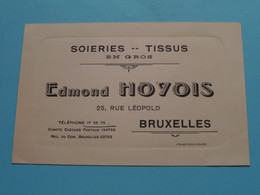 EDMOND HOYOIS ( Soieries -- Tissus En Gros ) 25 Rue Léopold - BRUXELLES ( Voir SCAN ) ! - Visiting Cards
