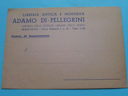 ADAMO DI-PELLEGRINI Libreria Antica E Moderna ( Corso Umberto I N.32 > MANTOVA ) Tel 11-49 ( Voir SCAN ) ! - Cartes De Visite