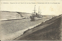 ISMAILIA , Paquebot De La Cie Des M.M. Au Lac Timsah ; Packet-boat Of M.M. C° In The Timsah Lake - Ismailia