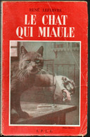 René Lefebvre * Le Chat Qui Miaule  *   Editions S.P.L.E De 1945 - - Schwarzer Roman