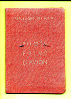 AVIATION CARNET LICENCE PILOTE PRIVE AVION REPUBLIQUE FRANCAISE 1955 AVEC PHOTO COMPLET V.DESCRIPTION ET SCANS - Sammlungen